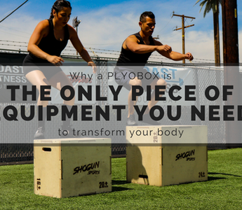 Why a PlyoBox is the only piece of equipment you need to transform your body?
